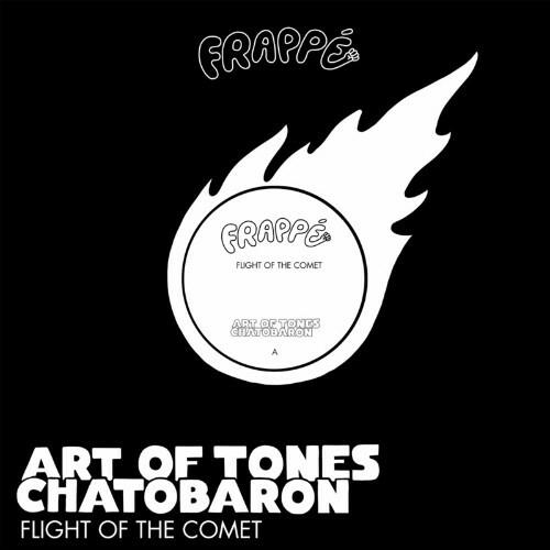 Art Of Tones & Chatobaron - Flight of the Comet (2022)