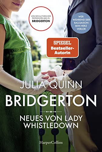 Cover: Quinn, Julia  -  Bridgerton  -  Neues von Lady Whistledown: Band 9