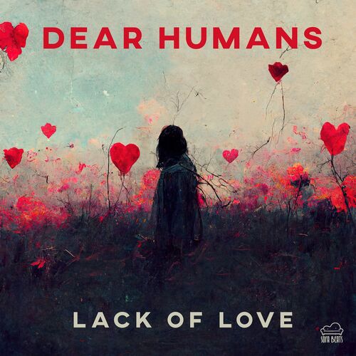 VA - Dear Humans - Lack of Love (2022) (MP3)