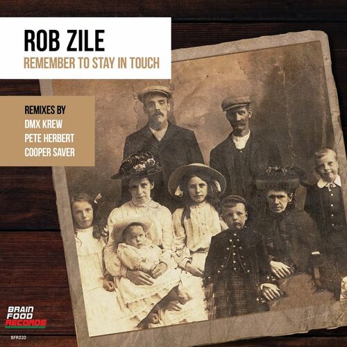 Rob Zile - Remember to Stay in Touch (2022)