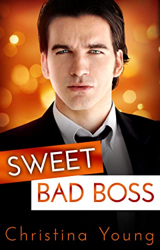 Christina Young  -  Sweet Bad Boss: (Sweet Lovestories 3)