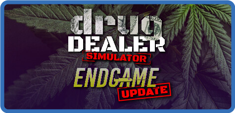 Drug Dealer Simulator Endgame-Razor1911