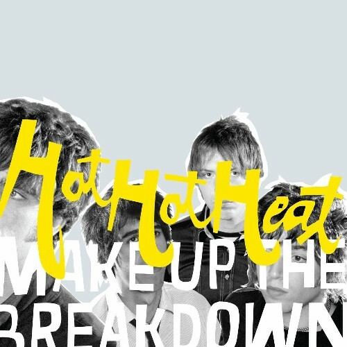 Hot Hot Heat - Make Up The Breakdown (Deluxe) (2022)