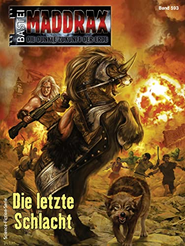 Cover: Möller, Lara  -  Maddrax 593: Die letzte Schlacht