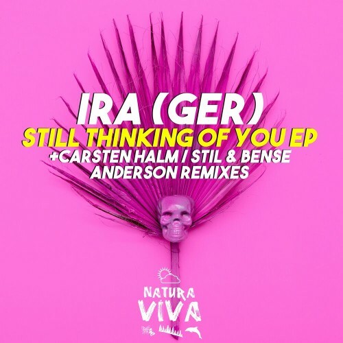 IRA (GER) - Still Thinking Of You Ep (2022)