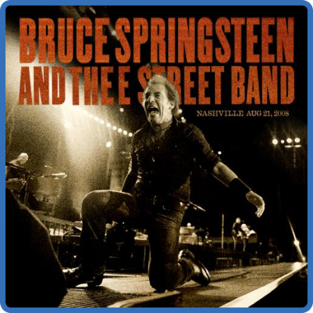 Bruce Springsteen & The E Street Band - 2008-08-21 - Sommet Center, Nashville, TN ...