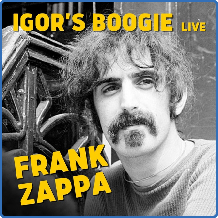 Frank Zappa - Igor's Boogie  Frank Zappa (2022)