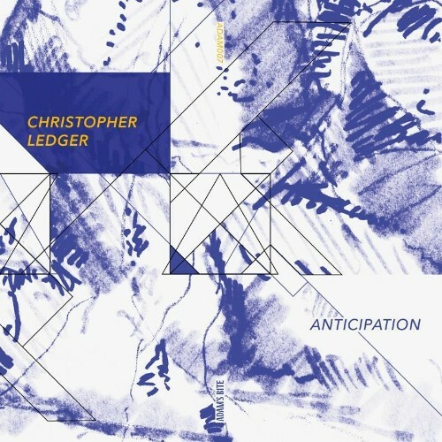 VA - Christopher Ledger - Anticipation (2022) (MP3)