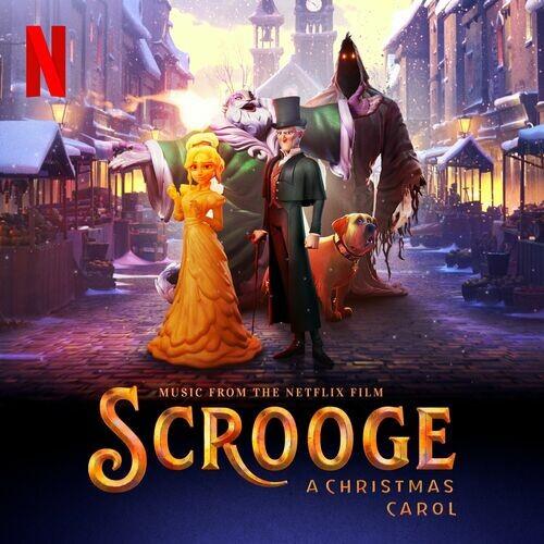 Scrooge A Christmas Carol (Music from the Netflix Film) (2022)