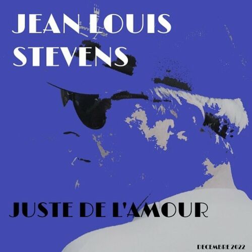 VA - Jean-louis Stevens - Juste de l'amour (2022) (MP3)