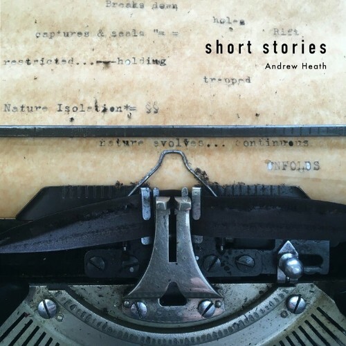 VA - Andrew Heath - Short Stories (2022) (MP3)