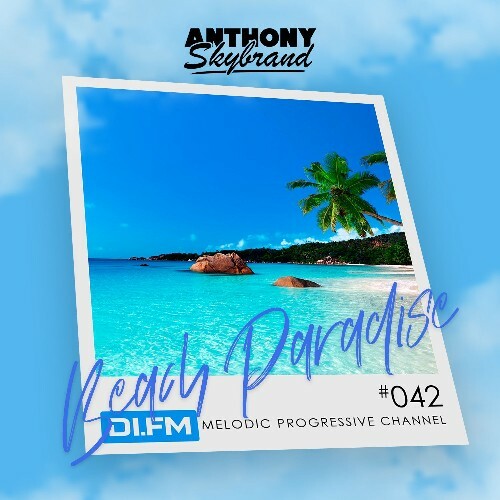 VA - Anthony Skybrand - Beach Paradise Radio 042 (2022-12-05) (MP3)