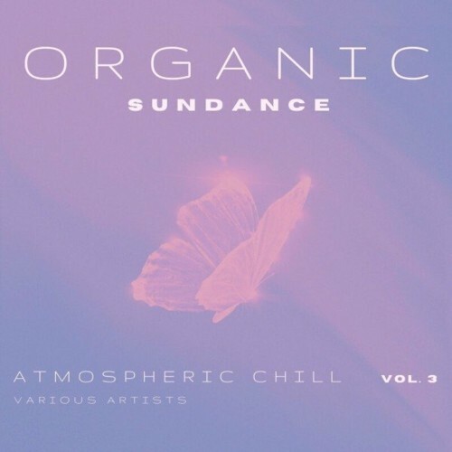 Organic SunDance (Atmospheric Chill), Vol. 3 (2022)