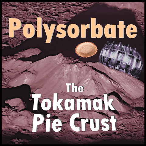 Polysorbate - The Tokamak Pie Crust (EP) (2022)