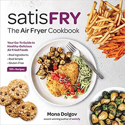 satisFRY The Air Fryer Cookbook [AZW3]