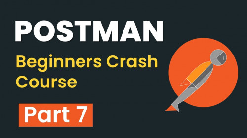Postman API Testing for Beginners    Crash Course