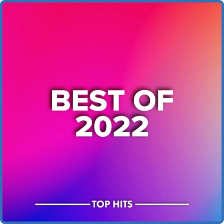 Various Artists - Best Of 2022 (2022)