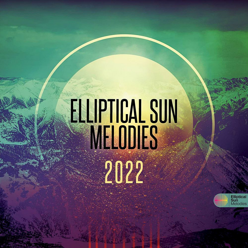 Elliptical Sun Melodies 2022