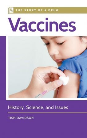 Vaccines History, Science, and Issues