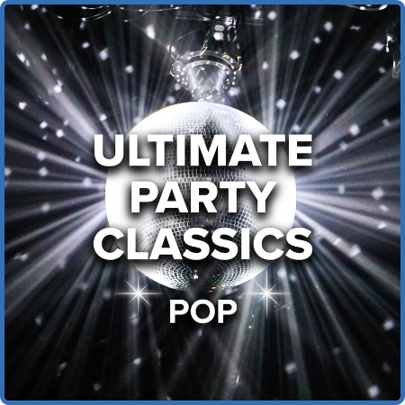 Various Artists - Ultimate Party Classics Pop (2022)