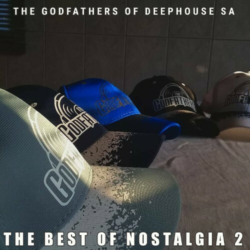 The Godfathers Of Deep House SA - The Best of Nostalgia 2 (2022)