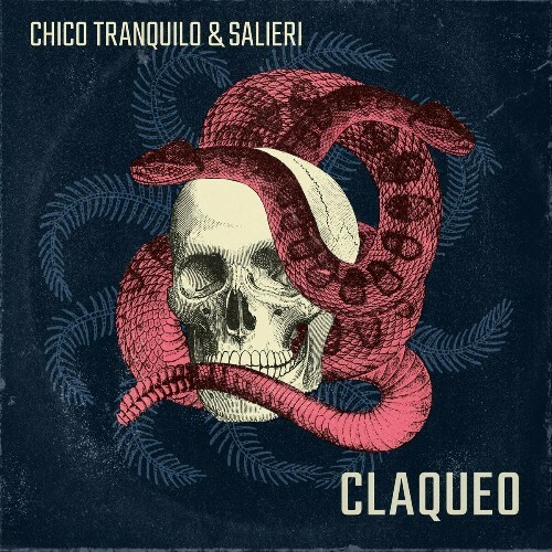 VA - Chico Tranquilo & Salieri - Claqueo (2022) (MP3)
