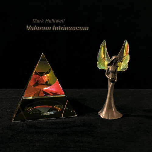 Mark Halliwell - Valorem Intrinsecum (2022)