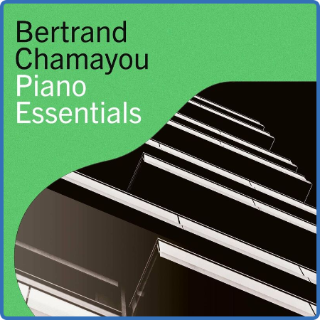 Bertrand ChamaYou - Bertrand ChamaYou – Piano Essentials (2022)