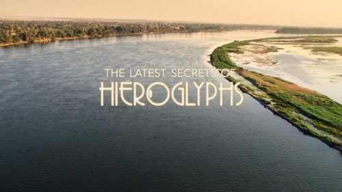 BBC - The Latest Secrets of Hieroglyphs (2022)