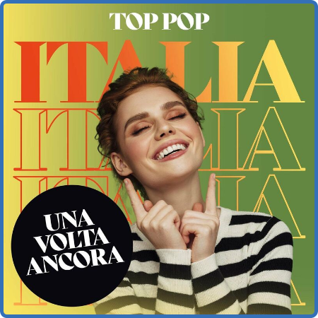 Various Artists - Una Volta Ancora -Top Pop Italia (2022)