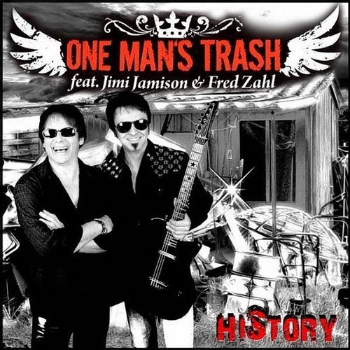 One Man's Trash Feat. Jimi Jamison & Fred Zahl - History 2011