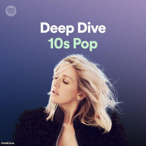 Deep Dive 10s Pop (2022)