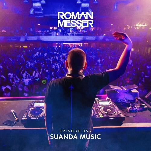 VA - Roman Messer - Suanda Music 358 (2022-12-06) (MP3)