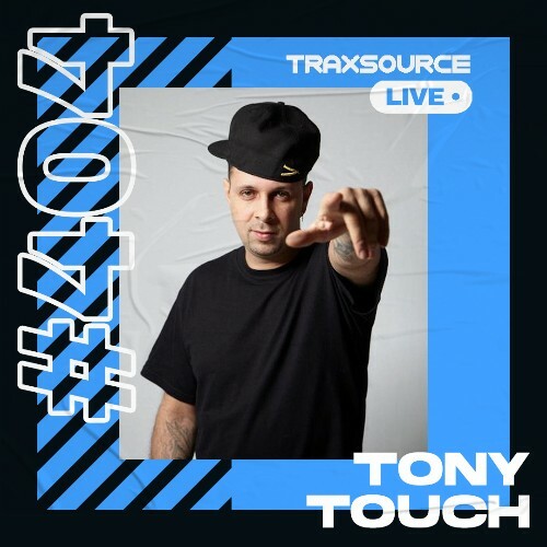 Tony Touch - Traxsource Live! 404 (2022-12-06)