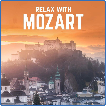 Various Artists - Relax with Mozart (2022)