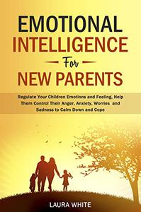 Emotional Intelligence for New Parents