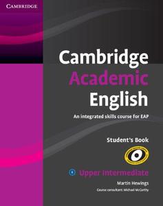 Cambridge Academic English B2 Upper Intermediate Student's Book An Integrated Skills Course for EAP