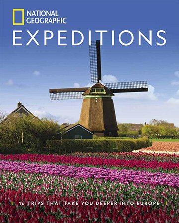 National Geographic Expeditions 16 Trips That Take You Deeper Into Europe - 2022