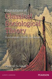 Foundations of Classical Sociological Theory Functionalism, Conflict and Action
