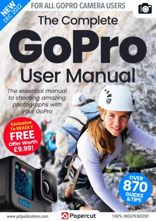 The Complete GoPro Photography Manual - 16th Edition, 2022