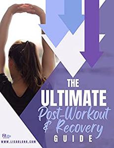 Ultimate Post Workout Guide