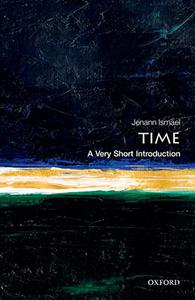 Time A Very Short Introduction (Very Short Introductions)