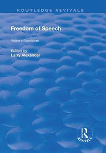 Freedom of Speech, Volume 1 Foundations