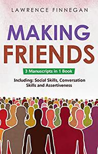 Making Friends 3-in-1 Guide to Master People Skills