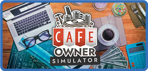 Cafe Owner Simulator [FitGirl Repack]
