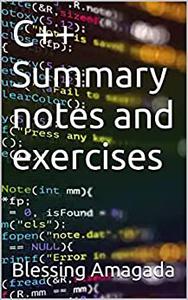 C++ Summary notes and exercises