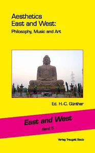 Aesthetics East and West Philosophy, Music and Art