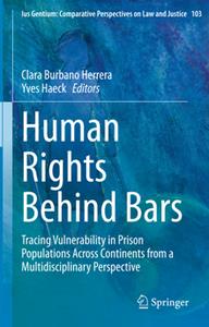 Human Rights Behind Bars  Tracing Vulnerability in Prison Populations Across Continents from a Multidisciplinary Perspective
