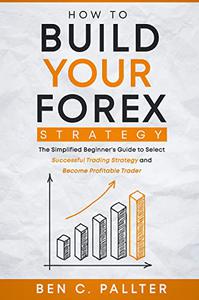 How to build your Forex strategy