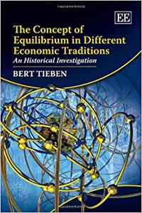 The Concept of Equilibrium in Different Economic Traditions An Historical Investigation